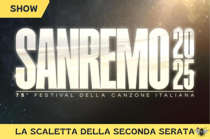 La scaletta della seconda serata di Sanremo: cantanti e ospiti