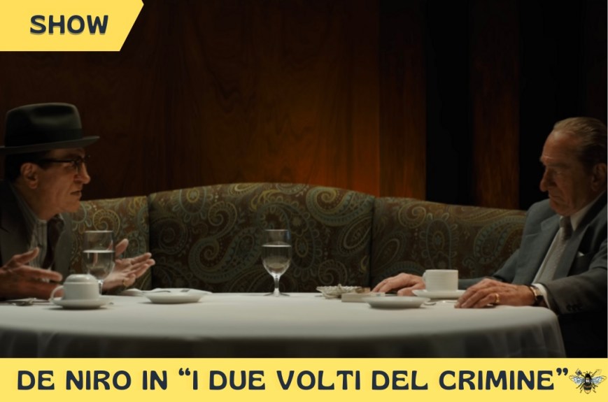 Robert De Niro si sdoppia per raccontare la mafia delle origini in “I Due Volti del Crimine”
