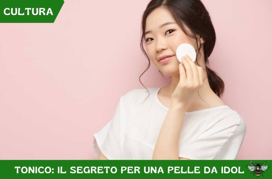 Tonico: Il Segreto per una Pelle da Idol