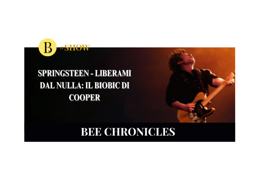 Springsteen — Liberami dal nulla: l’anticonvenzionale biopic di Cooper