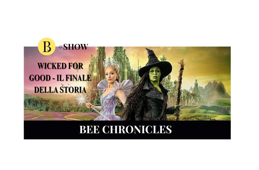 Wicked 2: il finale tanto atteso della storia di Glinda ed Elphaba