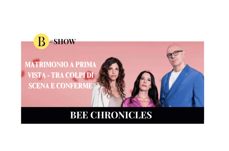 Matrimonio a prima vista: e poi, tra colpi di scena e conferme