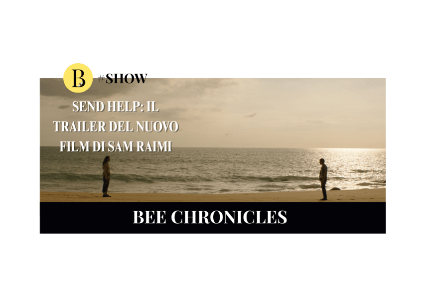 Send Help: rilasciato il trailer del  nuovo film di Sam Raimi