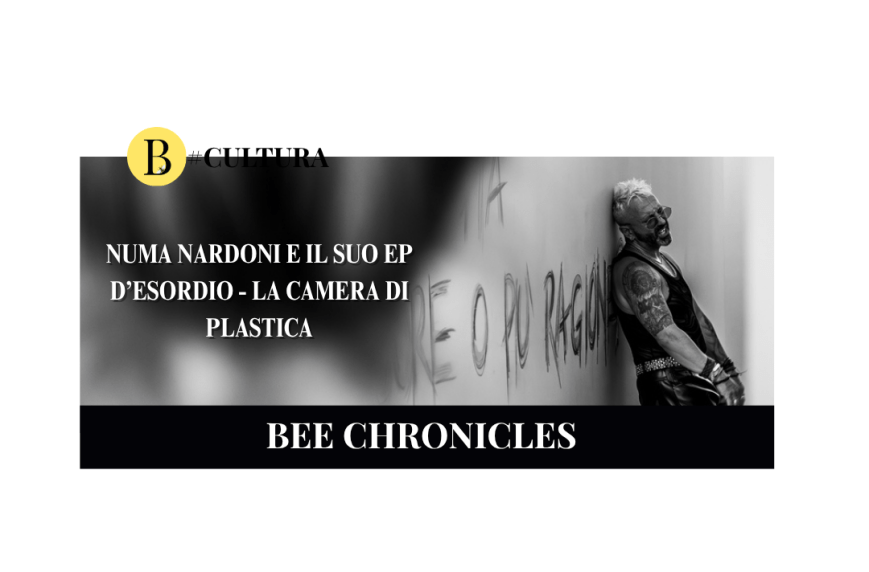 Numa Nardoni e il suo EP d’esordio: La Camera di Plastica