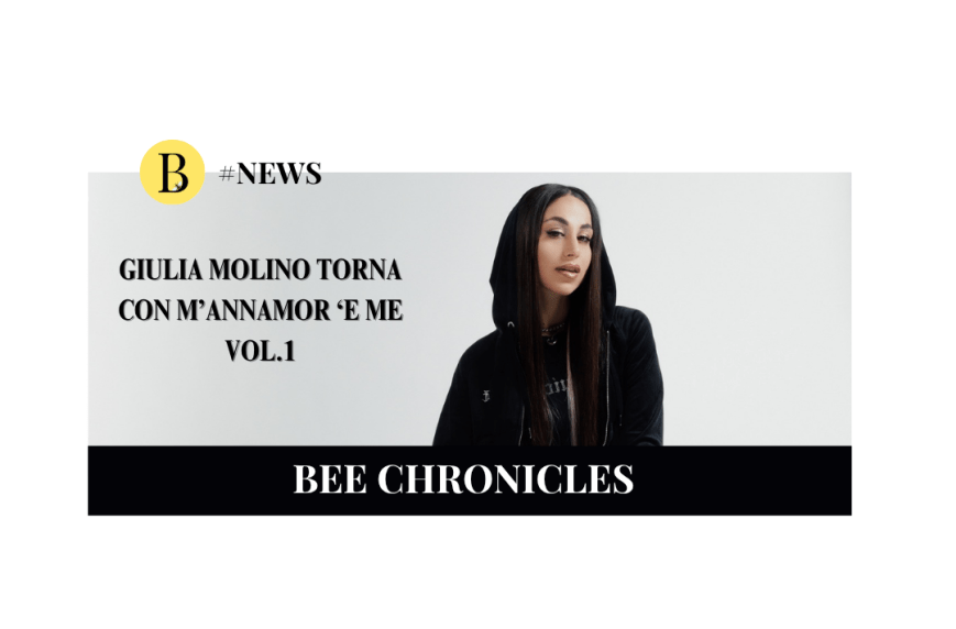 Giulia Molino torna con M’Annamor ‘E Me Vol. 1: un inno all’amore per sé stesse
