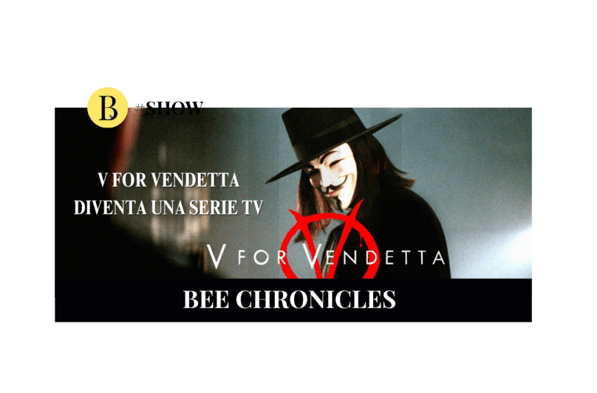 V for Vendetta diventa una serie tv