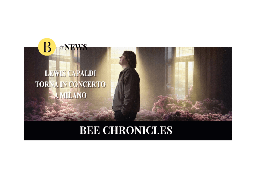 Il ritorno tanto atteso di Lewis Capaldi in concerto a Milano