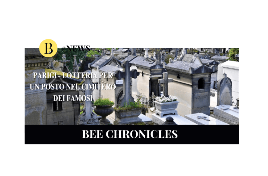 Parigi sorprende: arriva la lotteria per un posto nel cimitero dei famosi