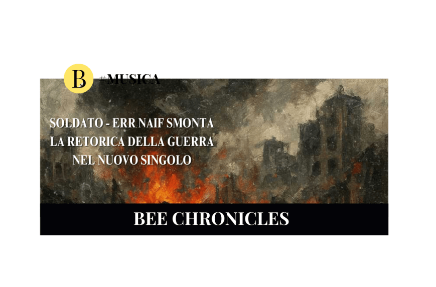 Soldato: Err Naif smonta la retorica della guerra nel nuovo singolo