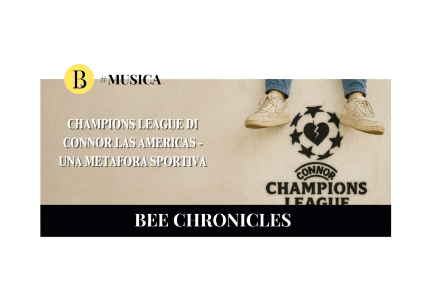 Champions League di Connor Las Americas: una metafora sportiva per comprendere le dinamiche dell’industria musicale