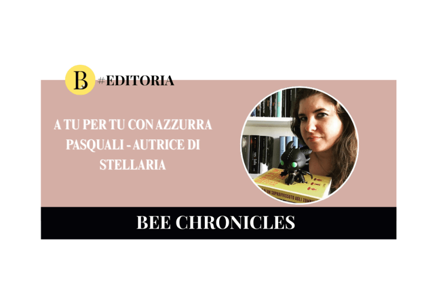Interviste pungenti: a tu per tu con Azzurra Pasquali, autrice di Stellaria