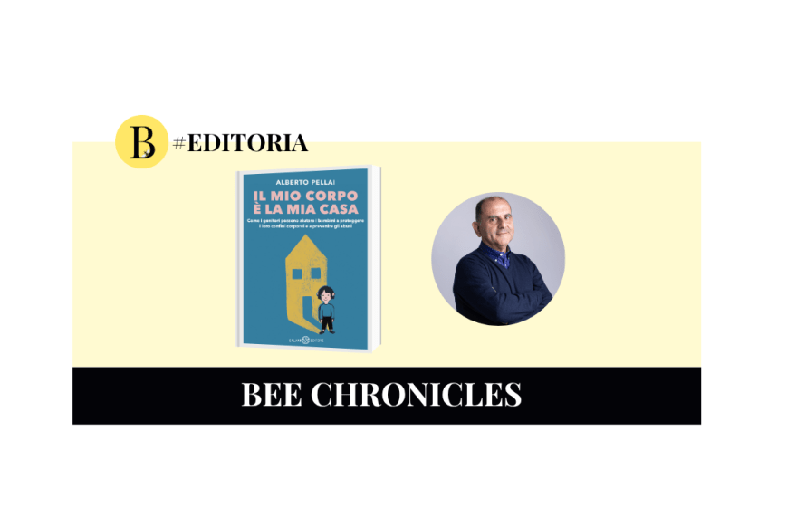 Il mio corpo è la mia casa: il nuovo libro di Alberto Pellai che ogni genitore dovrebbe leggere