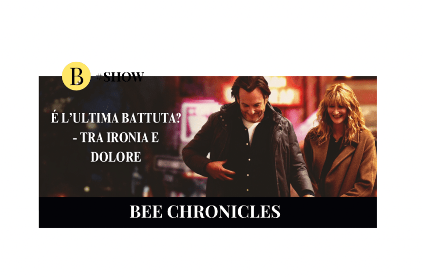 È l’ultima battuta? Quando l’ironia nasconde la forma più sottile del dolore